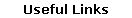 Useful Links